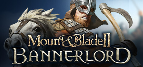 骑马与砍杀2：霸主/Mount & Blade II: Bannerlord