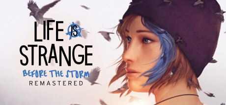 奇异人生：暴风前夕重制版 Life is Strange: Before the Storm Remastered》20220811